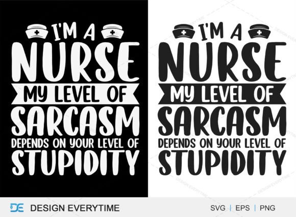 I’m a Nurse, My Level of Sarcasm