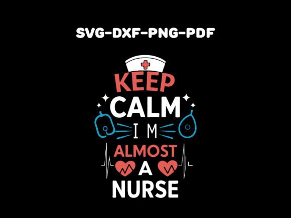 Keep Calm I’m Almost a Nurse T-shirt