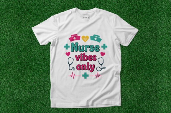 Nurse Vibes Only Nursing T-shirt Design