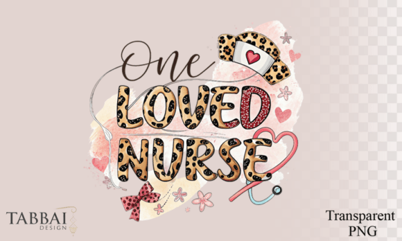 One Loved Nurse PNG Sublimation